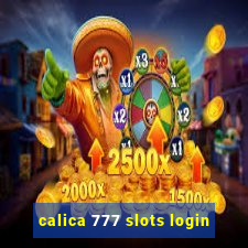 calica 777 slots login